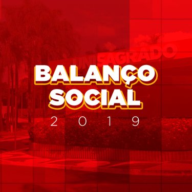UNISAGRADO apresenta Balan�o Social de 2019