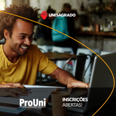 Inscri��es abertas para o ProUni. UNISAGRADO t�m vagas!