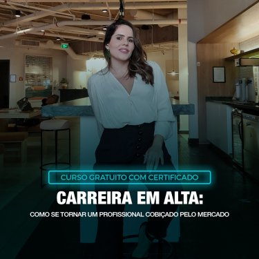 UNISAGRADO promove curso gratuito �Carreira em Alta: Como se tornar um profissional cobi�ado pelo mercado�