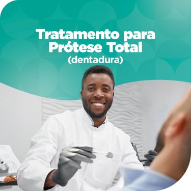 Estão abertas as inscrições para tratamento odontológico para Prótese Total (Dentadura) 