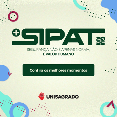 UNISAGRADO promove Semana Interna de Preven��o de Acidentes de Trabalho (SIPAT 2025) para colaboradores