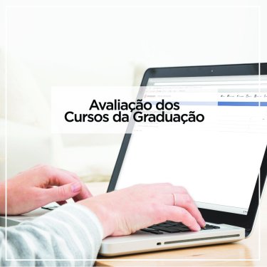 Avalie seu curso de gradua��o!