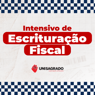 UNISAGRADO oferece curso intensivo de Escritura��o Fiscal com foco na Reforma Tribut�ria
