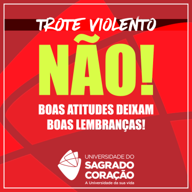 Fa�a o bem, n�o fa�a trote!