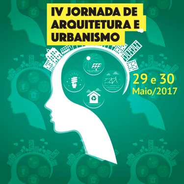 Sustentabilidade � o foco da 4� Jornada de Arquitetura e Urbanismo