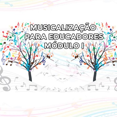 Inscri��es abertas para curso de Musicaliza��o para Educadores