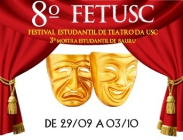 USC realiza Festival Estudantil de Teatro (FETUSC) na pr�xima semana 