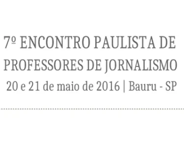 USC  parceira da Unesp no 7 Encontro Paulista de Professores de Jornalismo