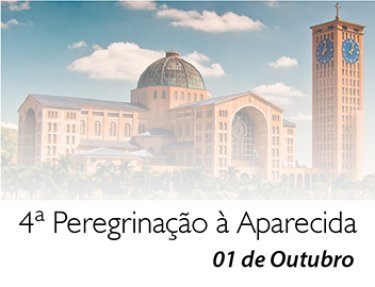 4� Peregrina��o � Aparecida ser� no dia 01 de outubro