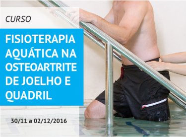 Inscri��es abertas para o curso &ldquo;Fisioterapia aqu�tica na osteoartrite de joelho e quadril&rdquo; na USC