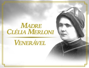 Papa Francisco reconhece virtudes heroicas de Madre Cl�lia Merloni