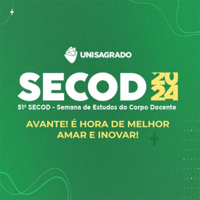 51� SECOD - AVANTE! � hora de melhor amar e inovar