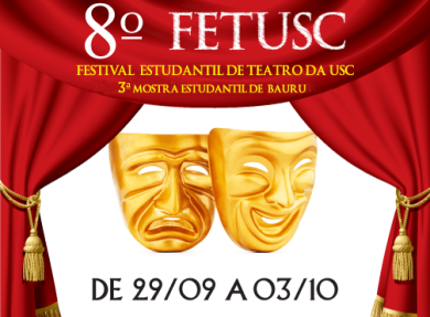 29 a 03/10 - 8º FETUSC - Festival Estudantil de Teatro da USC