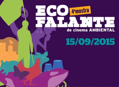 15/09/2015 - 4 MOSTRA ECOFALANTE - MOSTRA DE CINEMA AMBIENTAL