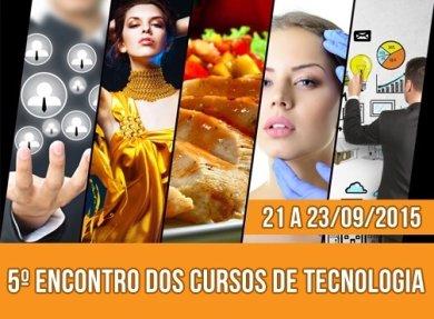 21 a 23/09 - 5� ENCONTRO DOS CURSOS DE TECNOLOGIA