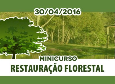 MINICURSO RESTAURA��O FLORESTAL