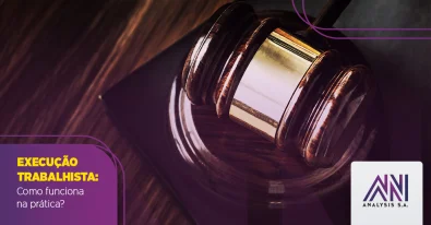 Execuo Trabalhista: como funciona na prtica?
