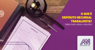 O que  Depsito Recursal Trabalhista? Saiba tudo sobre o assunto!