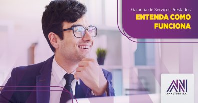 Garantia de Servi�os Prestados: entenda como funciona!