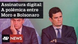 Assinatura eletr�nica: A pol�mica entre S�rgio Moro e Jair Bolsonaro