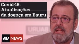 Atualiza��es do coronav�rus em Bauru