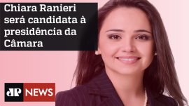 Chiara Ranieri costura candidatura � presid�ncia da C�mara