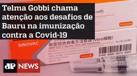 Telma Gobbi chama aten��o aos desafios deBauru na imuniza��ocontra a Covid-19