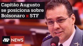 Capit�o Augusto se posiciona diante do embate entre Bolsonaro e o STF