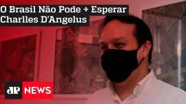 O Brasil N�o Pode + Esperar: Charlles D'Angelus