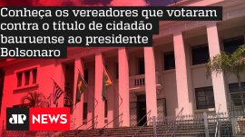Conhe�a os vereadores que votaram contra o t�tulo de cidad�o bauruense ao presidente Bolsonaro