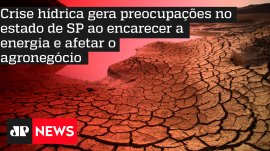Crise h�drica gera preocupa��es no estado de SP ao encarecer a energia e afetar o agroneg�cio