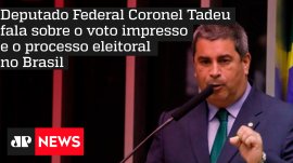 Deputado Federal Coronel Tadeu fala sobre o voto impresso e o processo eleitoral no Brasil