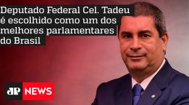Deputado Federal Cel. Tadeu � escolhido como um dos melhores parlamentares do Brasil