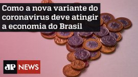 Como a nova variante do coronav�rus deve atingir a economia do Brasil