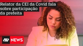 Relator da CEI da Covid fala sobre participa��o da prefeita