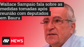 Wallace Sampaio fala sobre as medidas tomadas ap�s reuni�o com deputados em Bauru