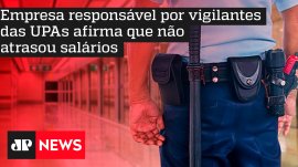 Empresa respons�vel por vigilantes das UPAs afirma que n�o atrasou sal�rios