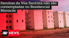 Fam�lias da Vila Santista n�o s�o contempladas no Residencial Manac�s