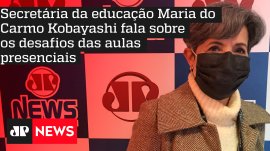 Secret�ria da educa��o Maria do Carmo Kobayashi fala sobre os desafios das aulas presenciais