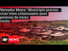 Vereador Meira: ��Munic�pio precisa criar lotes urbanizados para pessoas de baixa renda"