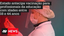 Estado antecipa vacina��o para profissionais da educa��o com idades entre 18 e 44 anos