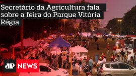 Secret�rio da Agricultura fala sobre a feira do Parque Vit�ria R�gia