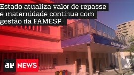 Estado atualiza valor de repasse e maternidade continua com gest�o da FAMESP