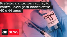 Prefeitura antecipa vacina��o contra Covid para idades entre 40 e 44 anos