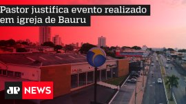 Pastor justifica evento realizado em igreja de Bauru