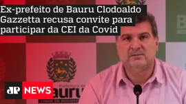 Ex-prefeito de Bauru Clodoaldo Gazzetta recusa convite para participar da CEI da Covid