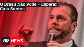 O Brasil N�o Pode + Esperar: Caio Santos