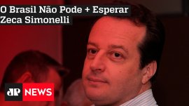 O Brasil N�o Pode + Esperar: Zeca Simonelli