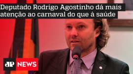 Deputado Rodrigo Agostinho d� mais aten��o ao carnaval do que � sa�de