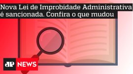 Nova Lei de Improbidade Administrativa � sancionada. Confira o que mudou